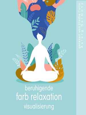 cover image of Beruhigende Farb relaxation visualisierung